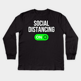 Social Distancing ON Kids Long Sleeve T-Shirt